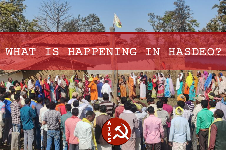 What Is Happening In Hasdeo?