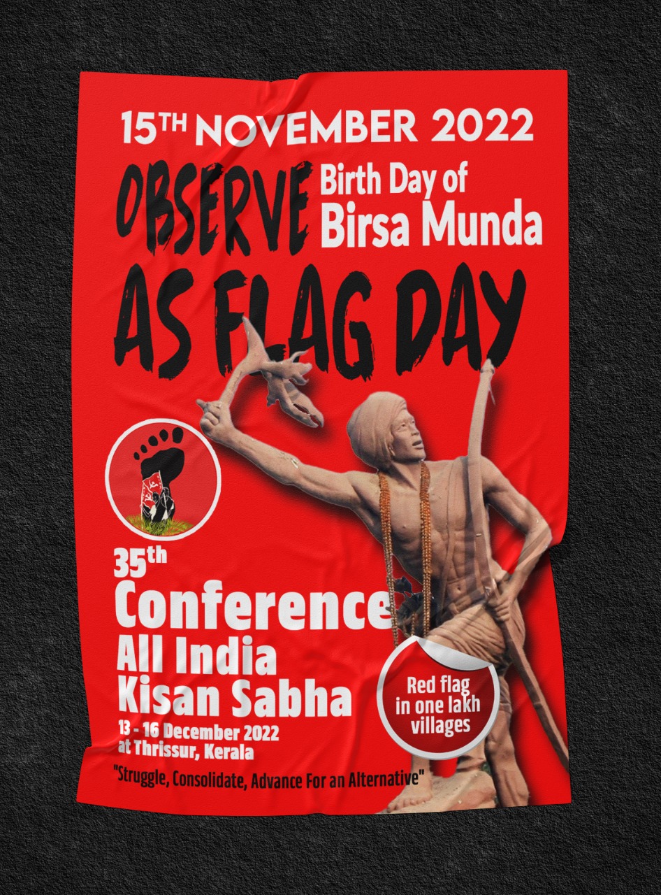 On 15 November AIKS Will Unfurl Red Flag In One Lakh Villages Celebrating Birsa Munda’s Birth Anniversary
