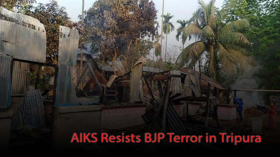 Tripura Burns: AIKS Reports On Attacks By BJP After Election Results