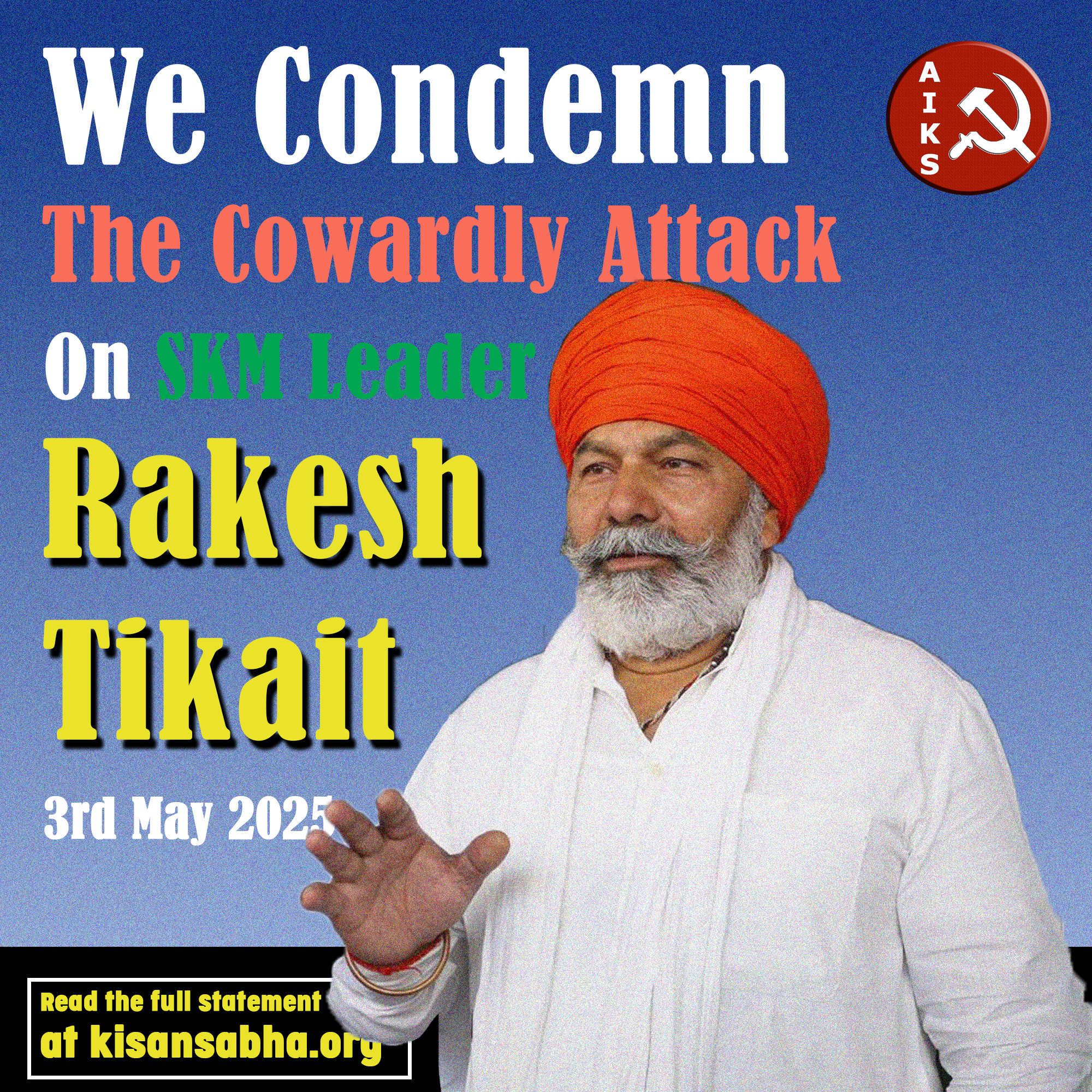 AIKS Condemns the Cowardly Attack on Kisan Leader Rakesh Tikait